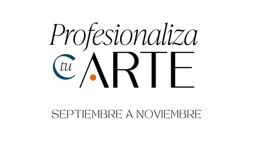 PROFESIONALIZÁ TU ARTE 2025