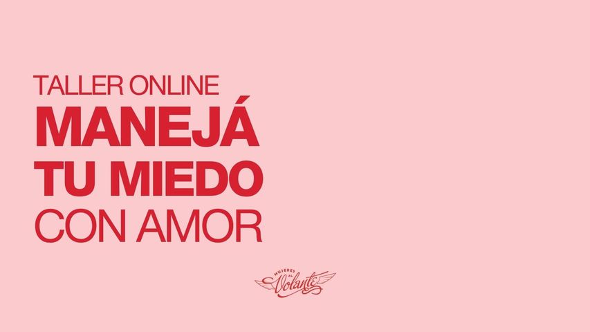 MANEJÁ TU MIEDO