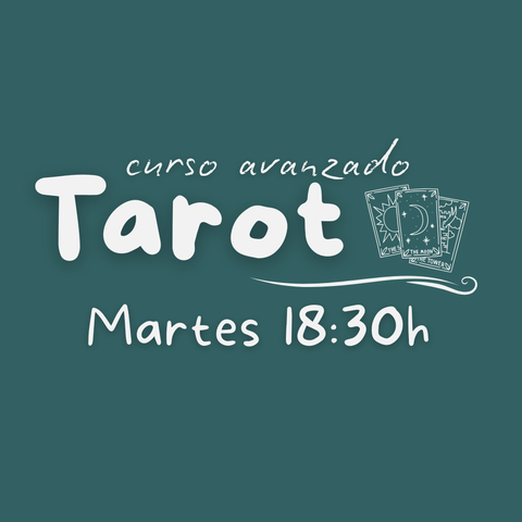 Tarot Nivel 2 - AVANZADAS ❤️‍🔥 - Martes 18:30h