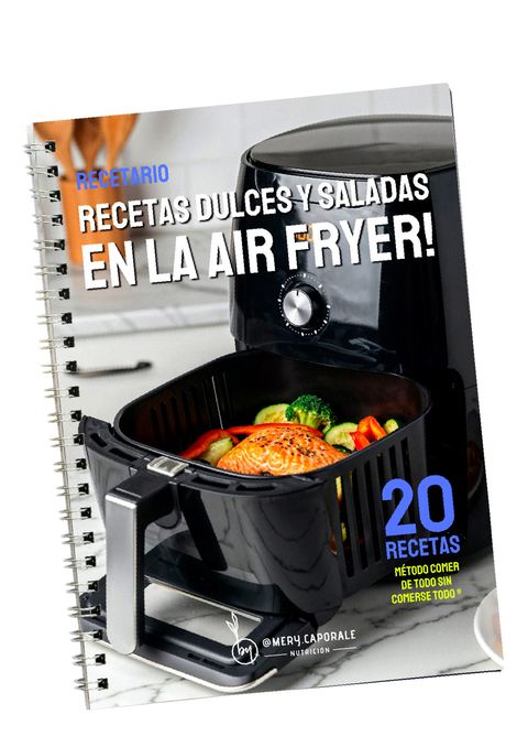 Recetas dulces y saladas en la air fryer!