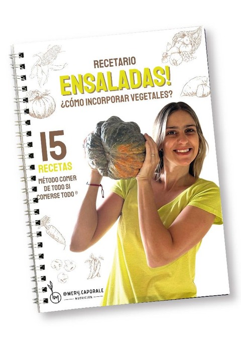 RECETARIO ENSALADAS ¿Cómo incorporar vegetales?