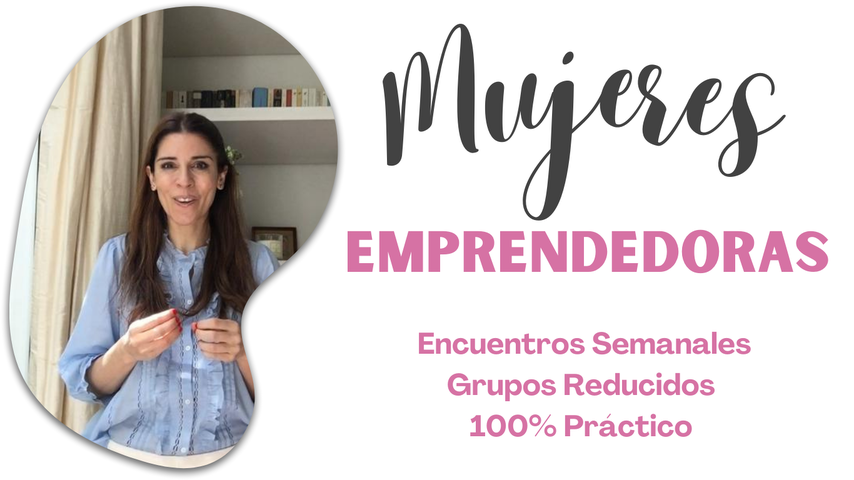 Mujeres Emprendedoras - Grupo de los Viernes 8 Encuentros