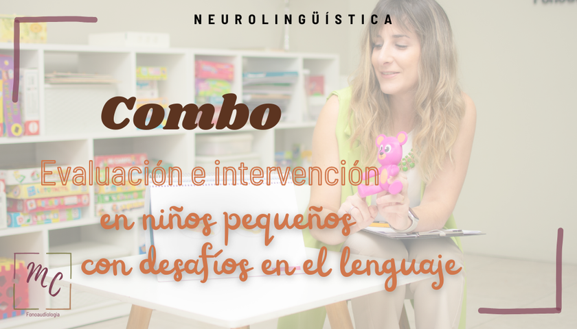 Evaluación e Intervención en niños pequeños con desafíos en el lenguaje