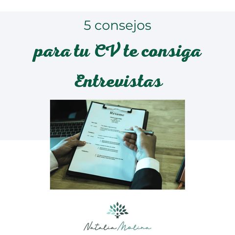 5 consejos para que tu CV te consiga Entrevistas
