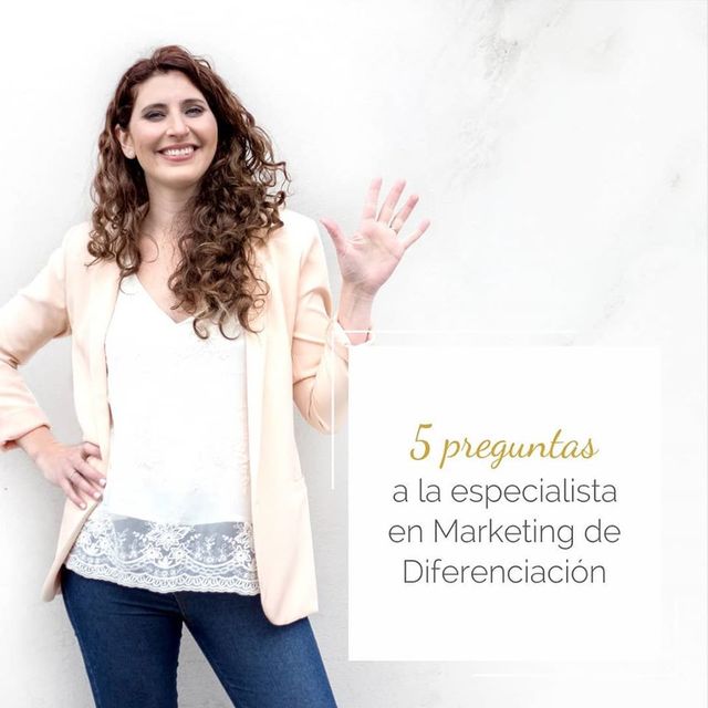 5 preguntas a la especialista en Marketing de Diferenciación