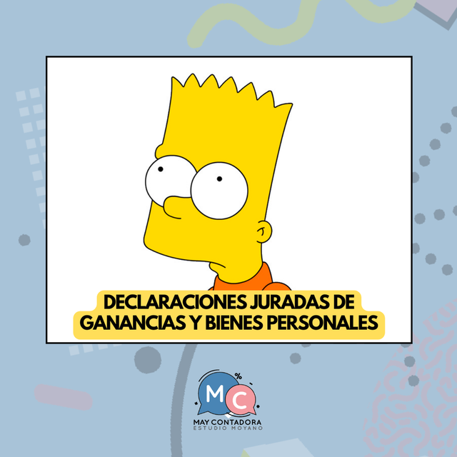 Declaraciones Juradas de ganancias y bienes personales