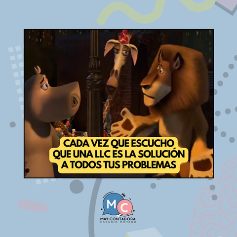 ¿Es la creación de una LLC la solución a todos tus problemas?