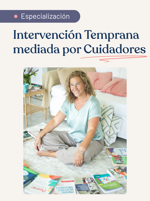 Especialización en Intervención Temprana Mediada por Cuidadores