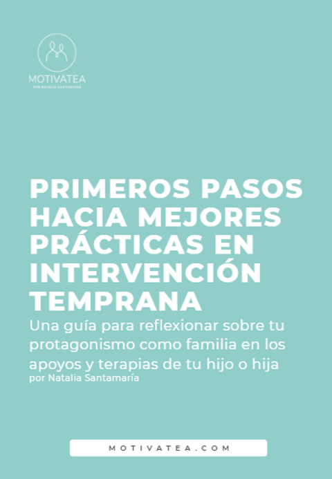 Guía Primero Pasos hacia Mejores Prácticas en Intervención Temprana - Familias