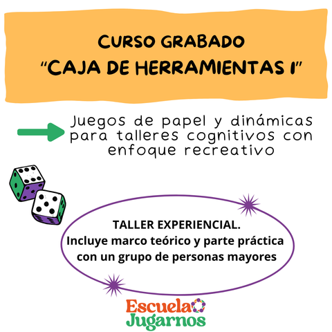 Caja de herramientas 1 - Juegos de papel y dinámicas para talleres cognitivos con enfoque recreativo.