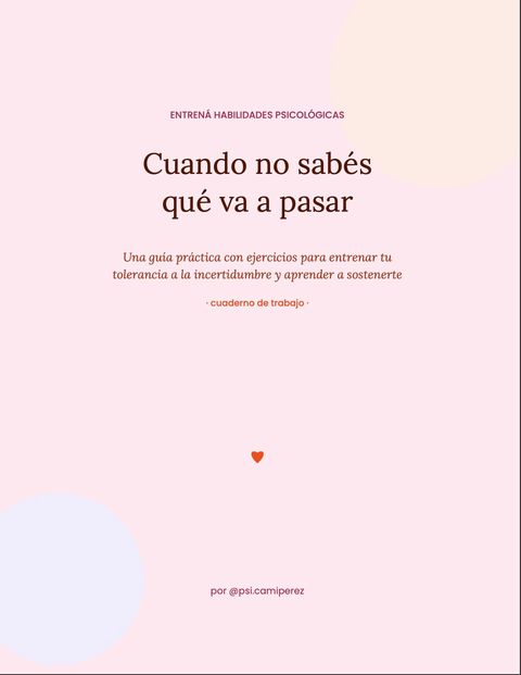 Ansiedad. Vol 1 (tolerancia a la incertidumbre)