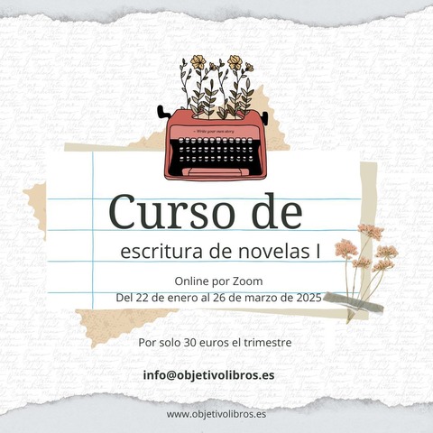 CURSO DE ESCRITURA DE NOVELA I (Enero a marzo de 2025)