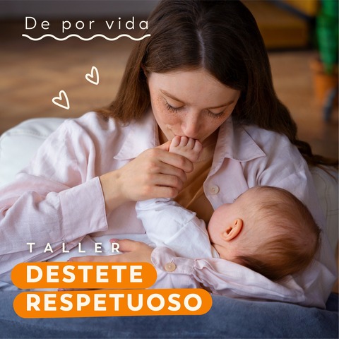TALLER DESTETE RESPETUOSO