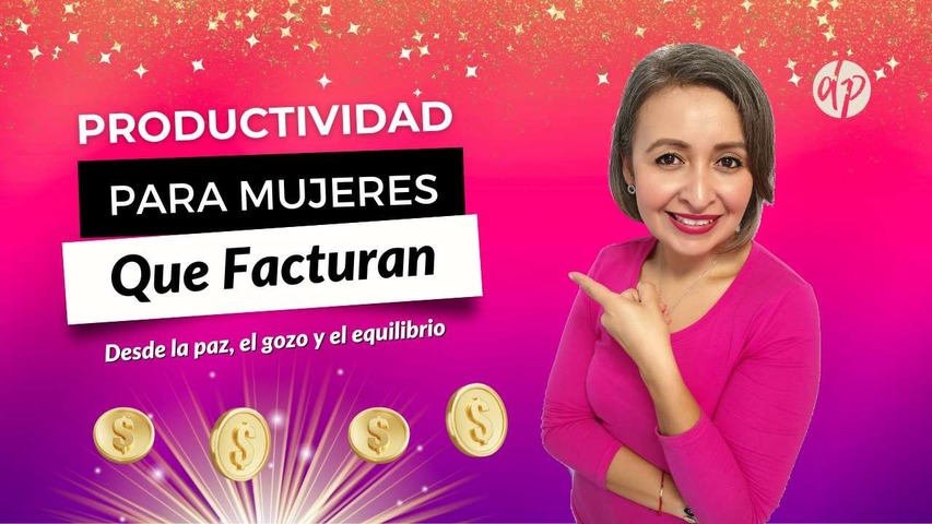 Productividad para Mujeres que Facturan