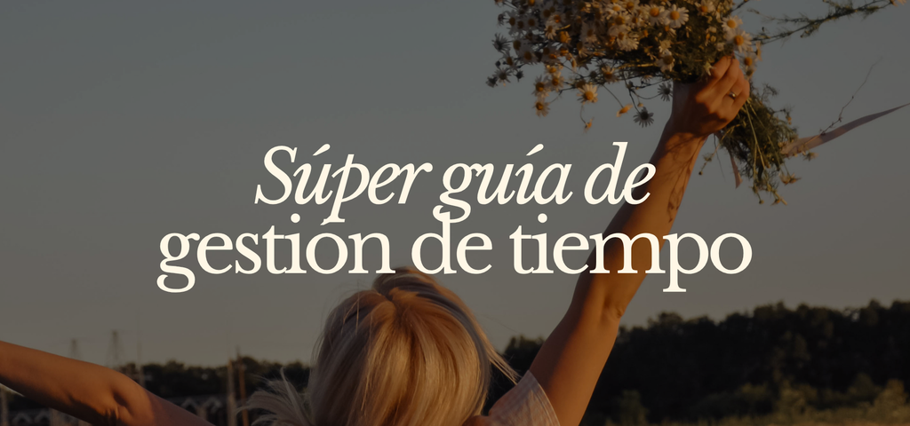 Notion gestión de proyectos y tareas + Súper guía de gestión de tiempo 