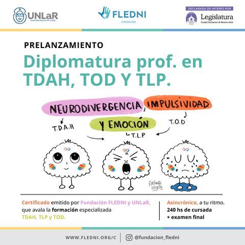 Diplomatura profesional en TLP, TDAH y TOD: Neurodivergencia, Impulsividad y Emoción.