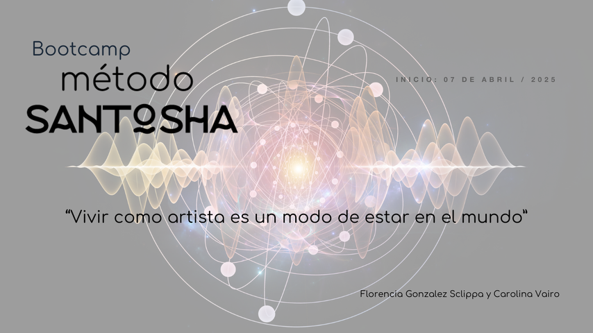 BOOTCAMP Método Santosha®: El Despertar de Tu Poder Interno y Creatividad