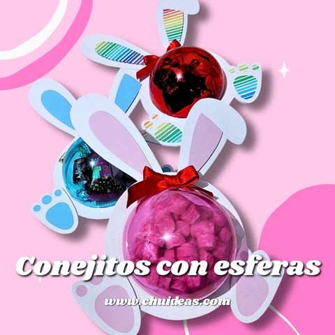 Conejitos con esferas Naviplas