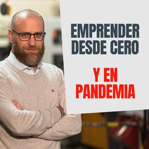 Emprender desde Cero y en Pandemia