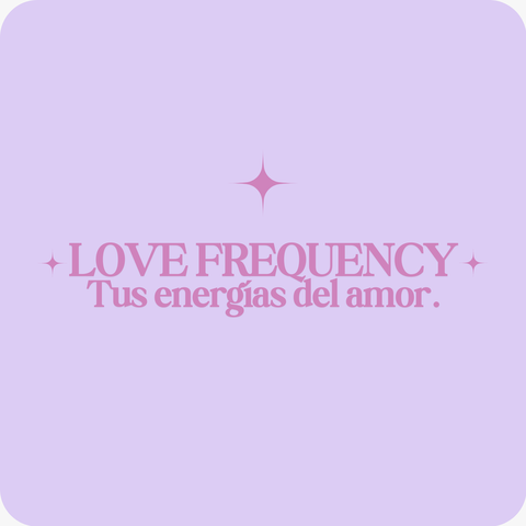 Love Frequency - Tus energías en el amor.