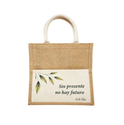 Tote Bag:  Sin Presente no hay futuro