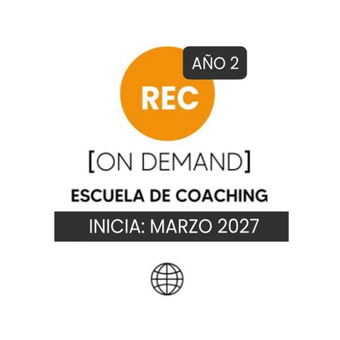 Matrícula Escuela de Coaching ON DEMAND | MARZO 2027 - AÑO 2 PROFESIONAL