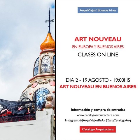 19 AGOSTO - Art Nouveau en Europa y Buenos Aires - Dia 2 (de 2) : Art Nouveau en Buenos Aires