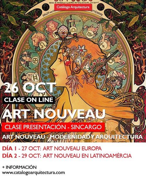 26 OCTUBRE - 19:30hs (Arg) Art Nouveau, Charla Presentación - De la saga: Art Nouveau, Modernidad y Cambio