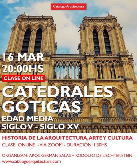 16 MARZO - 20:00hs (Arg / UTC-3) CATEDRALES GÓTICAS