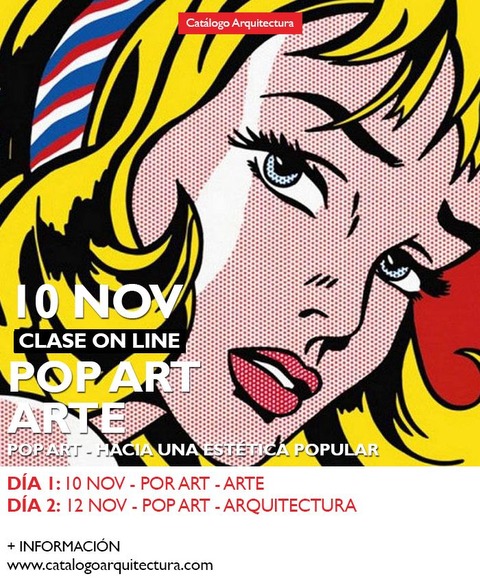 10 NOVIEMBRE - 19:30hs (Arg) Arte Pop - Día 1 de la saga: Pop Art, Hacía una Estética Popular.