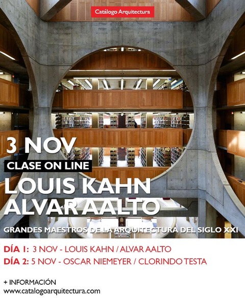 3 NOVIEMBRE - 19:30hs (Arg) Louis Khan + Alvar Aalto - Día 1 de la saga: Grandes Maestros de la Arquitectura del siglo XX