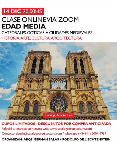 14 dic - 20:00hs (ARG / UTC-3) CLASE ONLINE VIA ZOOM: EDAD MEDIA - CATEDRALES GOTICAS + CIUDADES MEDIEVALES