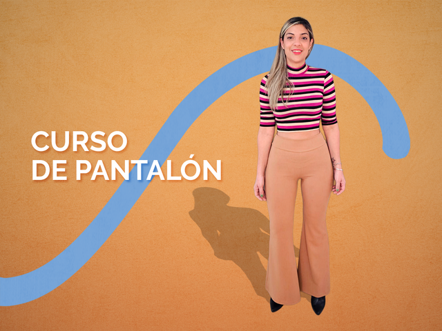 CURSO DE PANTALÓN 