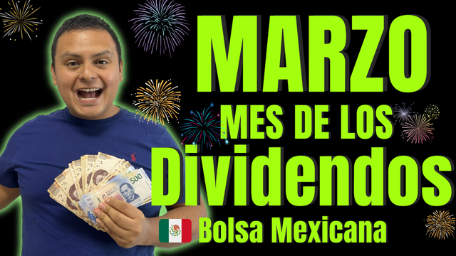 10 Acciones y FIBRAs que Reparten Dividendos en Marzo 2025 en México