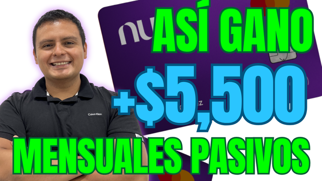 Así Gano $5,500 Mensual de Forma Pasiva Invirtiendo en Renta Fija - Nu Bank - Sofipo NU