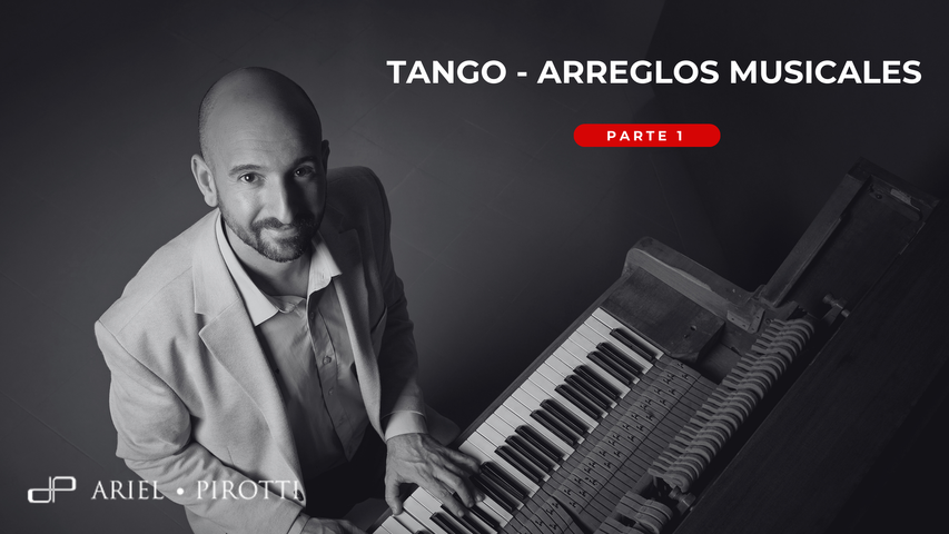 TANGO - ARREGLOS MUSICALES - PARTE 1