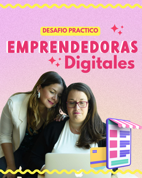 Programa de desafíos Emprendedoras Digitales