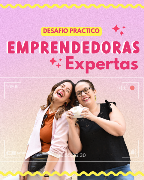 Programa de desafíos Emprendedoras Expertas