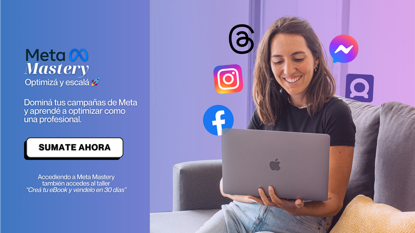 Meta Mastery: Optimizá y escalá 🚀 (Martes 11 de Noviembre 2025 19:00 hs.)