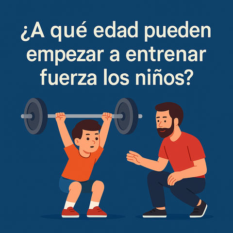 ¿A qué edad pueden entrenar fuerza los niños? | Guía para padres y entrenadores