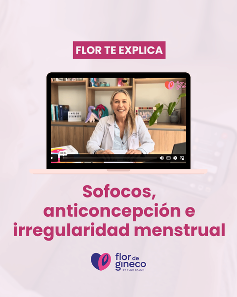 Sofocos, anticoncepción e irregularidad menstrual