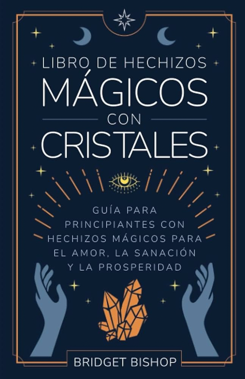 EBOOK - HECHIZOS MAGICOS CON CRISTALES