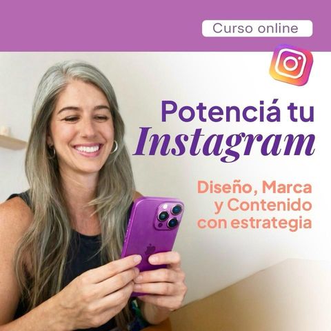 Potenciá tu Instagram: Diseño, Marca y Contenido con Estrategia