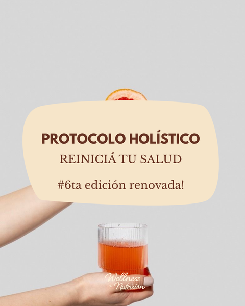 INSCRIPCIONES CERRADAS - PROTOCOLO HOLISTICO: 10 dias para reiniciar tu salud #6edición 