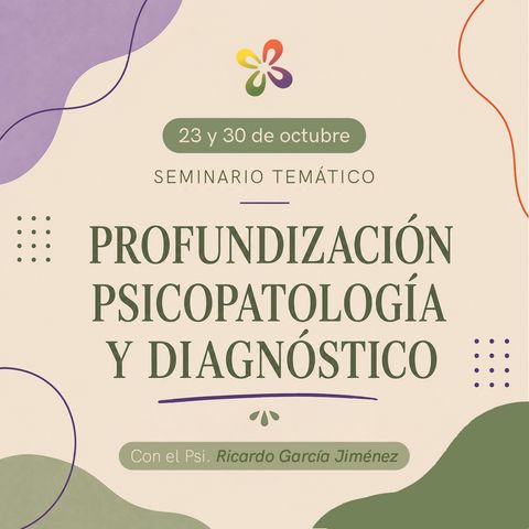  PROFUNDIZACIÓN PSICOPATOLOGÍA Y DIAGNÓSTICO