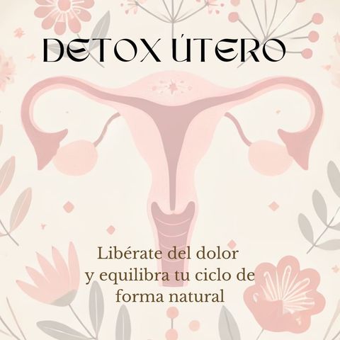 🌺 Detox y Rito del Útero 