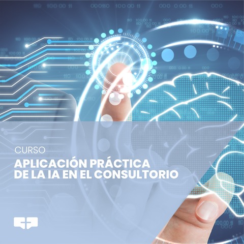 APLICACIÓN PRÁCTICA DE LA IA EN EL CONSULTORIO