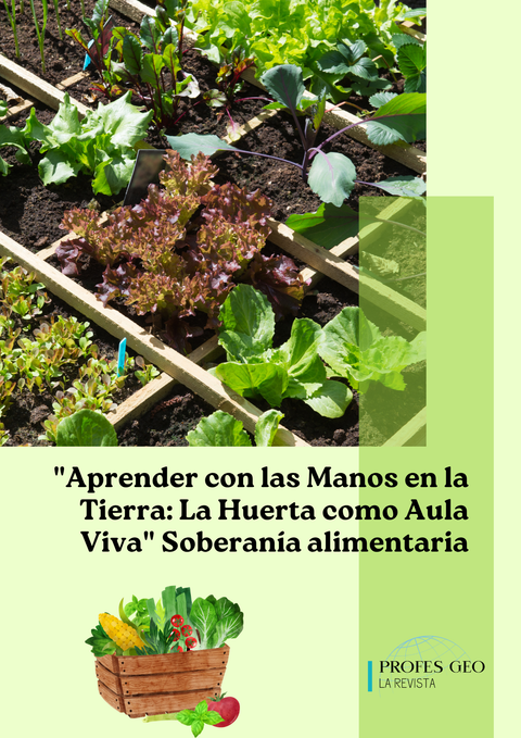 La Huerta Escolar: Aprender con las Manos en la Tierra