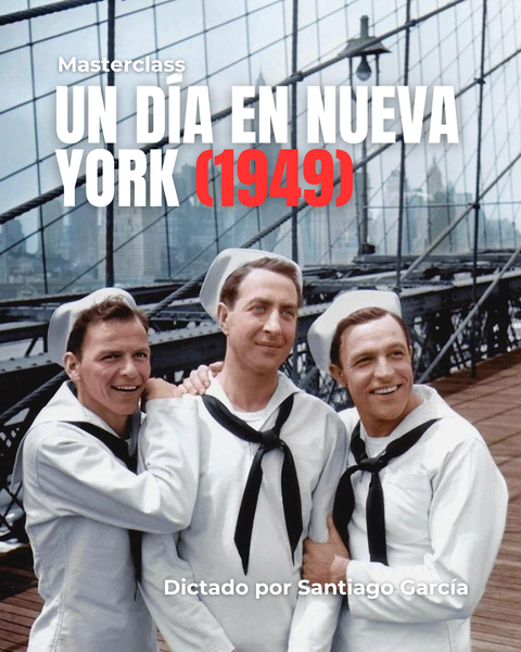 MASTERCLASS: Un Día en Nueva York (1949)