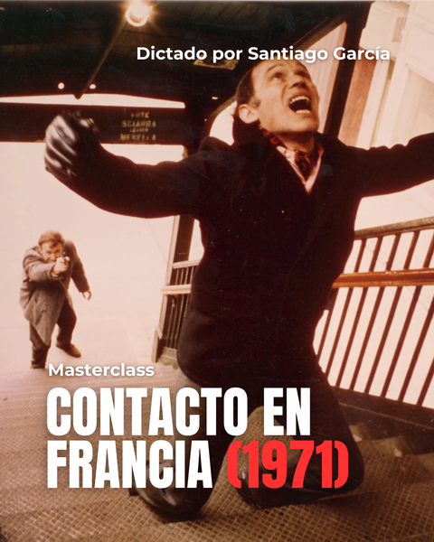 MASTERCLASS: Contacto en Francia (1971)